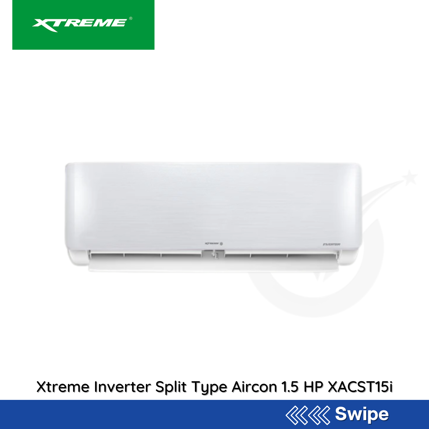 Xtreme Inverter Split Type Aircon 1.5 HP XACST15i